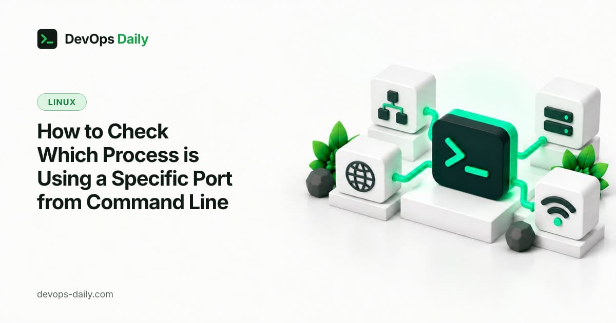 How to Check Which Process is Using a Specific Port from Command Line