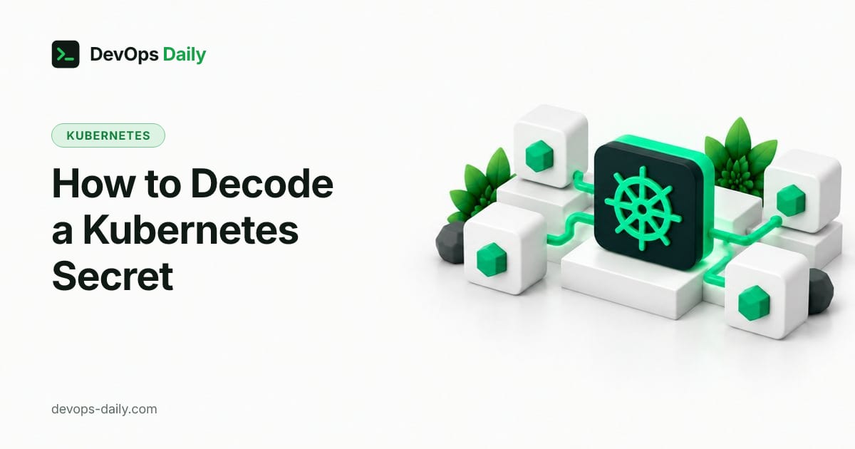 How to Decode a Kubernetes Secret