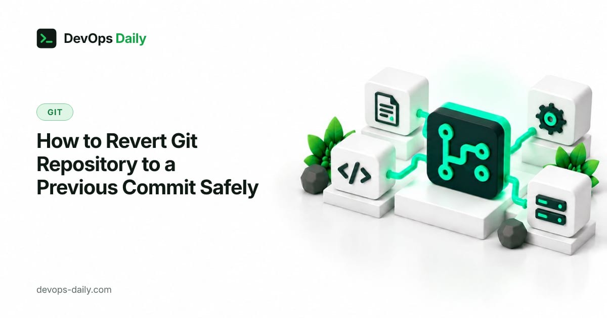 How to Revert Git Repository to a Previous Commit Safely