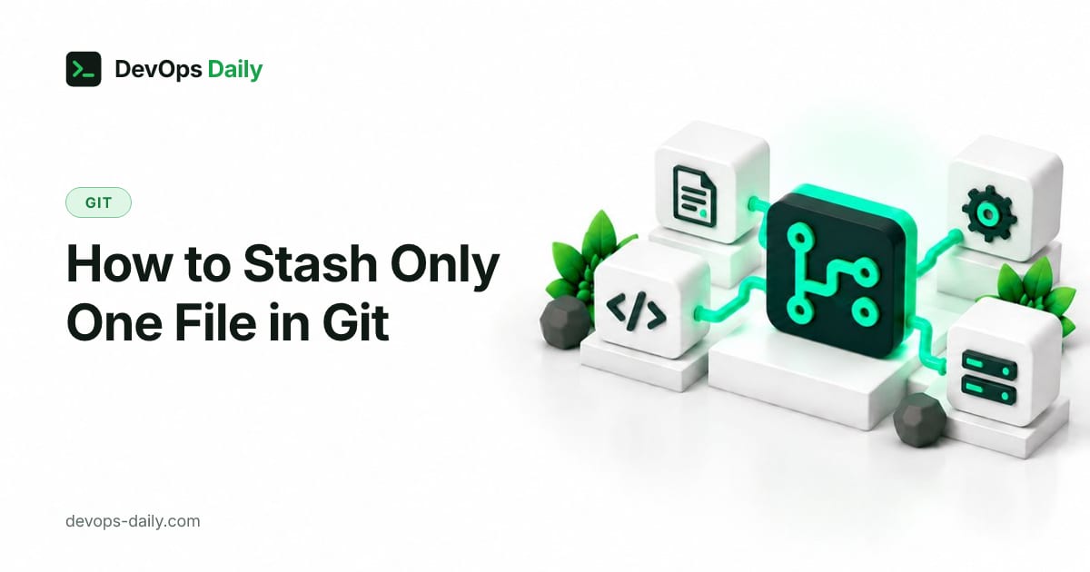 How to Stash Only One File in Git